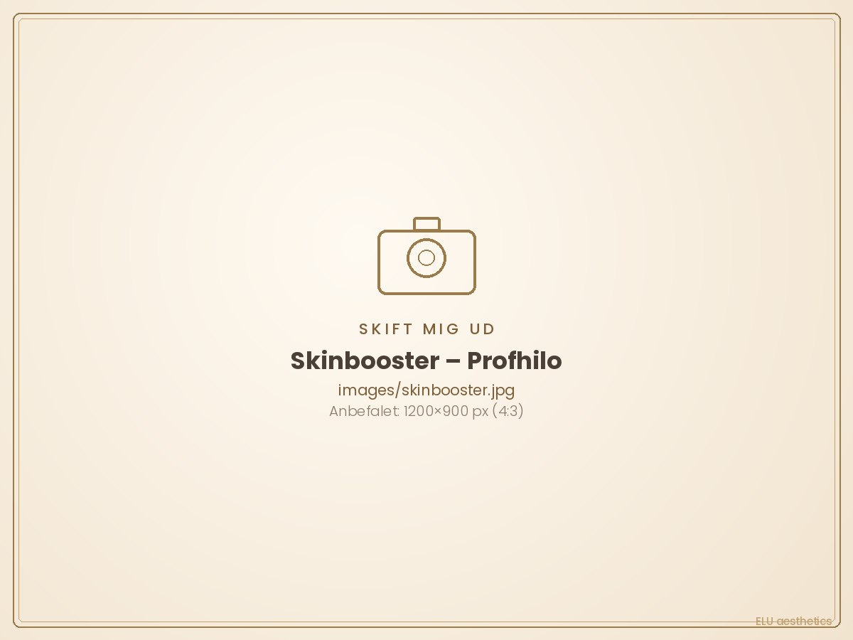 Skinbooster hos ELU Aesthetics & Health